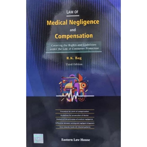 Eastern Law House's Law of Medical Negligence & Compensation by R. K. Bag
